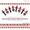 Balkan Folklore Vocals